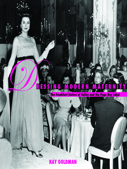 Title details for Dressing Modern Maternity by Kay Goldman - Available